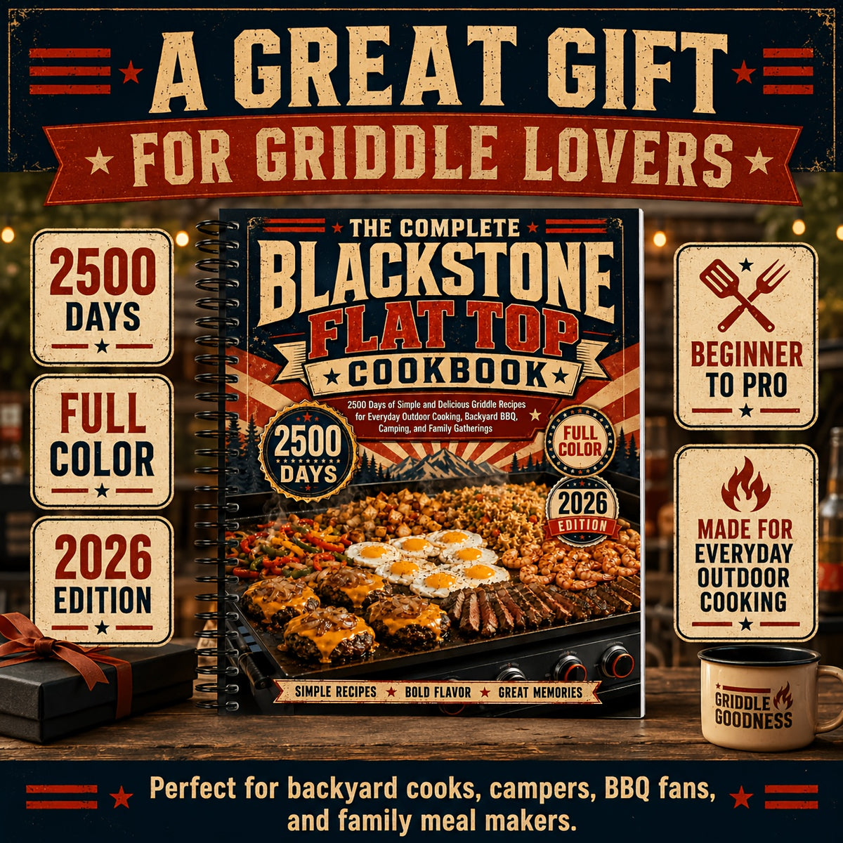 The Complete Blackstone Bakeware Cookbook-Covering 2500 Days of Simple and Delicious Teppanyaki Recipes for Everyday Outdoor Cooking, Backyard Barbecues, Camping and Family Reunions (Spiral Binding)